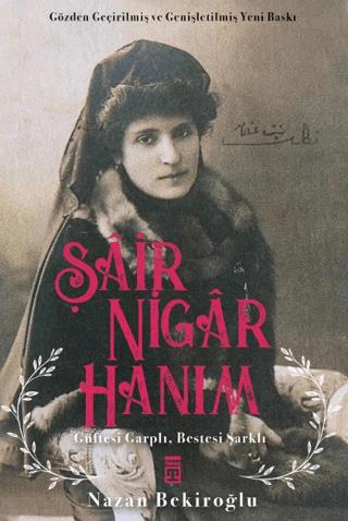 Şair Nigar Hanım Güftesi Garplı Bestesi Şarklı