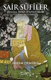 Şair Sufiler - Ekrem Demirli | Sufi kitap - 9786055215842