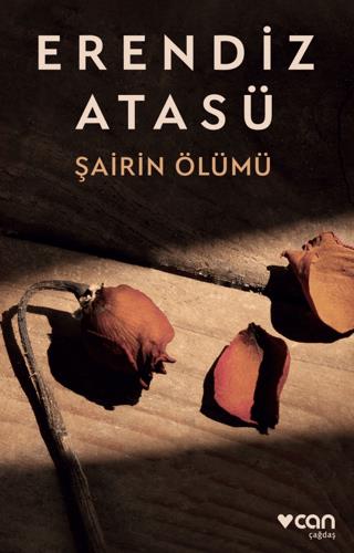 Şairin Ölümü - Erendiz Atasü | Can Yayınları - 9789750740893