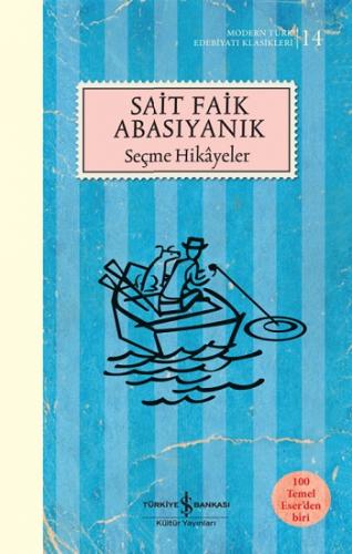 Sait Faik Abasıyanık Seçme Hikayeler - Sait Faik Abasıyanık | İş Banka