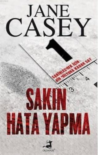 Sakın Hata Yapma - Jane Casey | Olimpos - 9786059176972