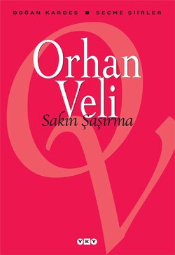 Sakın Şaşırma - Orhan Veli Kanık | Yky - 9789750813887