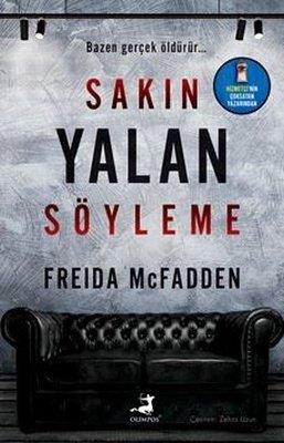 Sakın Yalan Söyleme - Freida Mcfadden | Olimpos - 9786256411951