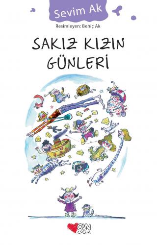 Sakız Kızın Günleri - Sevim Ak | Can Çocuk - 9789750703300