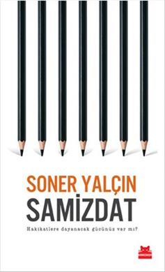 Samizdat - Soner Yalçın | Kırmızı Kedi - 9786055340339