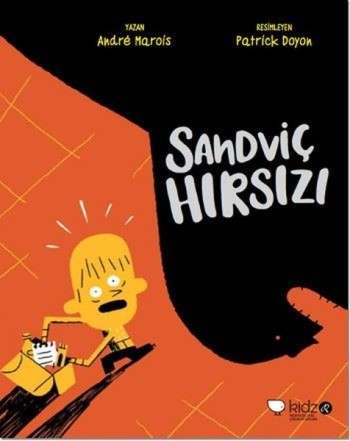 Sandviç Hırsızı - Andre Marois | Redhouse Kidz - 9786059781657