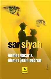 Sarı Siyah - Ahmet Şerif İzgören A.nacar | İzgören - 9789756093016