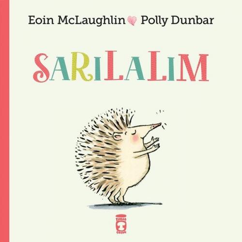 Sarılalım - Polly Dunbar | Timaş Çocuk - 9786050830149