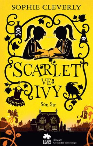 Scarlet Ve Ivy 6 - Son Sır - Sophie Cleverly | Eksik Parça - 978625808