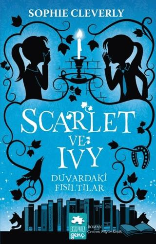 Scarlet Ve Ivy Duvardaki Fısıltılar - Sophie Cleverly | Eksik Parça - 