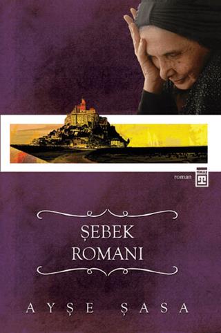 Şebek Romanı - Ayşe Şasa | Timaş - 9789752635180