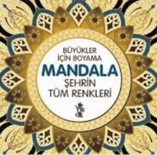 Şehrin Tüm Renkleri Mandala - Kolektif | Venedik Yayınları - 978605244