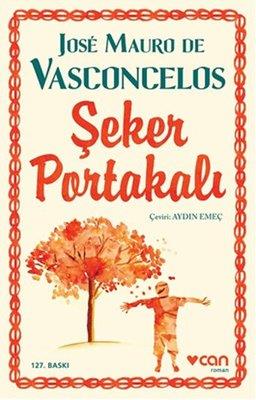 Şeker Portakalı - Jose Mauro De Vasconcelos | Can - 9789750738609