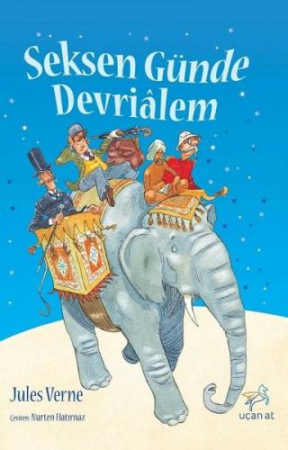 Seksen Günde Devrialem - Jules Verne | Uçan At - 9786059501828