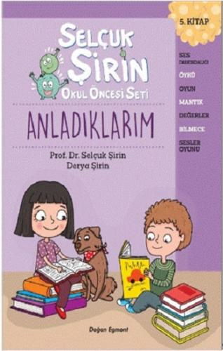 Selçuk Şirin Okul Öncesi Seti 5 Anladıklarım