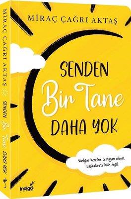 Senden Bir Tane Daha Yok - Miraç Çağrı Aktaş | İndigo - 9786256372016