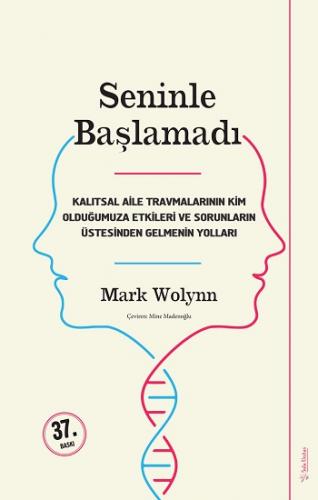 Seninle Başlamadı - Mark Wolynn | Sola - 9786059692472