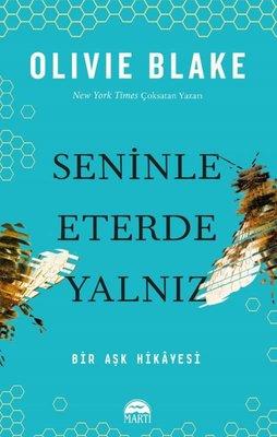 Seninle Eterde Yalnız - Bir Aşk Hikayesi - Olivie Blake | Martı - 9786