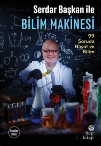 Serdar Başkan İle Bilim Makinası - Serdar Aksu | Hep - 9786051921914