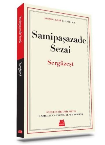 Sergüzeşt - Samipaşazade Sezai | Kırmızı Kedi - 9786052986486