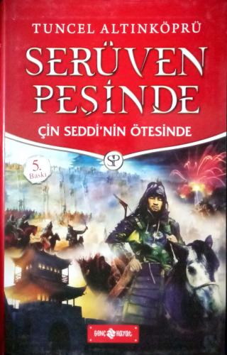 Serüven Peşinde 15 - Çin Seddinin Ötesinde - Tuncel Altınköprü | Genç 