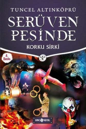 Serüven Peşinde 18 Korku Sirki - Tuncel Altınköprü | Genç Hayat - 9786