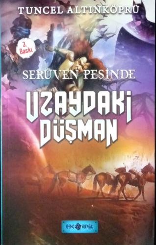 Serüven Peşinde 19 - Uzaydaki Düşman - Tuncel Altınköprü | Genç Hayat 