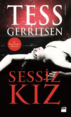 Sessiz Kız - Tess Gerrıtsen | Doğan Kitap - 9786050949803