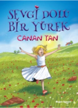 Sevgi Dolu Bir Yürek - Canan Tan | Doğan Egmont - 9786050931983