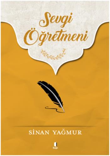 Sevgi Öğretmeni - Sinan Yağmur | Kapı - 9789752448285