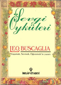 Sevgi Öyküleri - Leo Buscaglia | İnkılap - 9789751008459