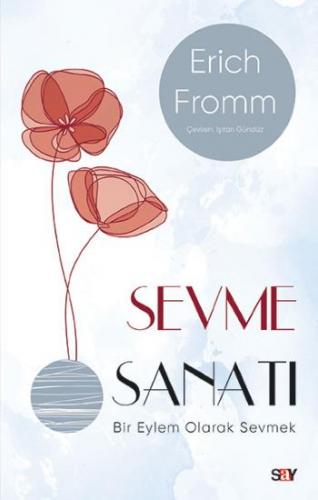 Sevme Sanatı Modern Kapak - Erıch Fromm | Say - 9786050207958