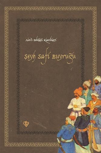 Şeyh Safi Buyruğu - Seyyid Safi | Türkiye diyanet vakfı - 978975389780