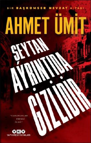 Şeytan Ayrıntıda Gizlidir - Ahmet Ümit | Yky - 9789750846328