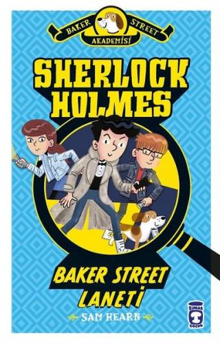 Sherlock Holmes- Baker Street Laneti - Sam Hearn | Timaş Çocuk - 97860
