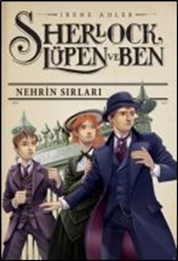 Sherlock Lüpen Ve Ben 6 Nehrin Sırları - Irene Adler | Doğan Egmont - 