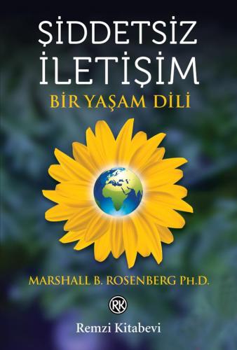 Şiddetsiz İletişim - Bir Yaşam Dili - Marshall B. | Remzi - 9789751418