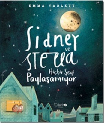 Sidney Ve Stella Hiç Bir Şeyi Paylaşamıyor - Emma Yarlett | Redhouse K