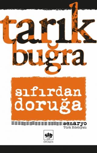 Sıfırdan Doruğa - Tarık Buğra | Ötüken - 9786254080777