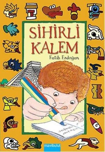 Sihirli Kalem - Fatih Erdoğan | Mavibulut - 9789753100847