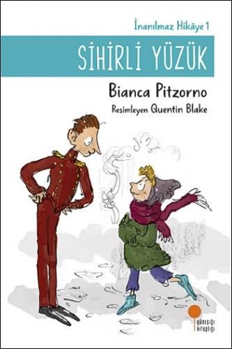 Sihirli Yüzük - İnanılmaz Hikaye 1 - Bianca Pitzorno | Günışığı - 9786