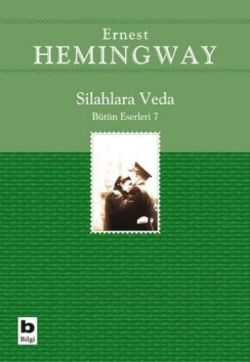 Silahlara Veda - Ernest Hemingway | Bilgi - 9789752202795