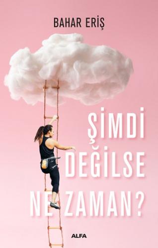 Şimdi Değilse Ne Zaman