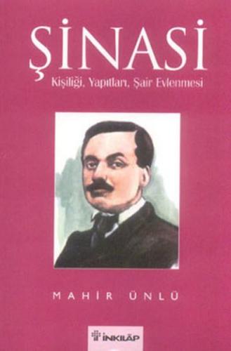 Şinasi Ve Şair Evlenmesi - Mahir Ünlü | İnkılap - 9789751008756