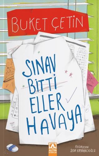 Sınav Bitti Eller Havaya - Buket Çetin | Altın - 9789752126497