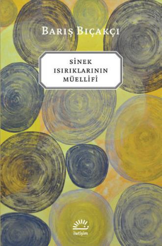 Sinek Isırıklarının Müellifi - Barış Bıçakçı | İletişim - 978975050963