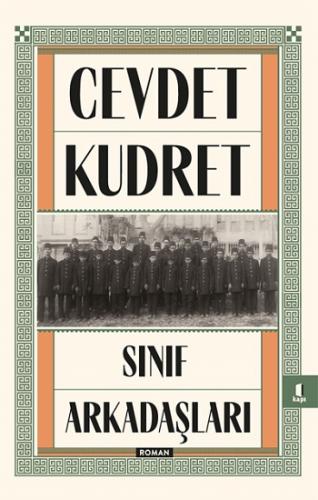 Sınıf Arkadaşları - Cevdet Kudret | Kapı - 9786257706223