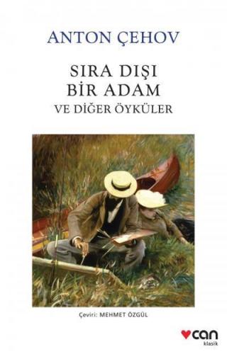 Sıra Dışı Bir Adam Ve Diğer Öyküler - Anton Çehov | Can - 978975073922