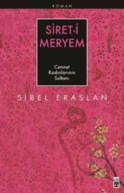 Siret-i Meryem - Sibel Eraslan | Timaş - 9786051142883