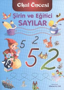 Şirin Ve Eğitici Sayılar - Ahmet Altay | Parıltı - 9786051005645